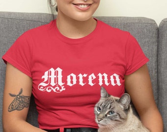 Morena Shirt, Chicana Shirt, Latina Shirts, Chula Shirt, spanish shirt, Latina Feminist shirt, Latina power, Latina shirt, Spanish tee