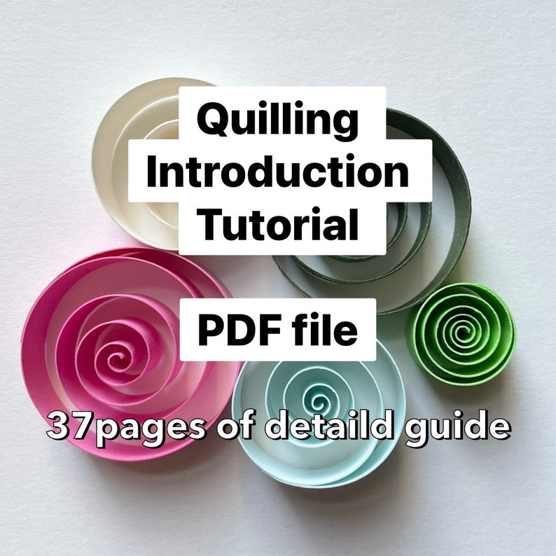 Quilling introduction tutorial/ PDF/ quilling for beginners / digital download/ ebook / instant download/ craft tutorial / quilling guide image 1