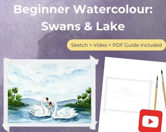 Beginner Watercolour: Swans and Lake Scene | Peaceful Painting with Sketch, PDF Instructions and Guided Video Tutorial