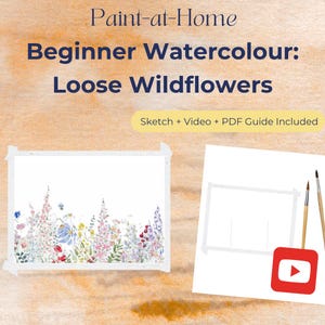 Könnte beinhalten: Ein Aquarellmal-Set für Anfänger mit lockeren Wildblumen. Das Bild enthält ein fertiges Gemälde, eine Skizze und ein YouTube-Videosymbol. Der Text auf dem Bild lautet "Paint-at-Home" und "Beginner Watercolour: Loose Wildflowers."