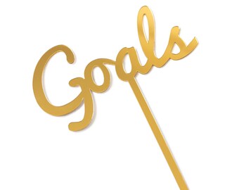 Goals Cake Topper- Cursive Gold Acrylic Happy Birthday Cake Topper for Celebrations,  Congratulations Parties, Birthdays, Fun Cake Topper