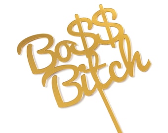 Boss Bitch Cake Topper- Cursive Gold Acrylic Boss Bitch Cake Topper for Celebrations, Parties, Quarantine Birthdays, Fun Cake Topper