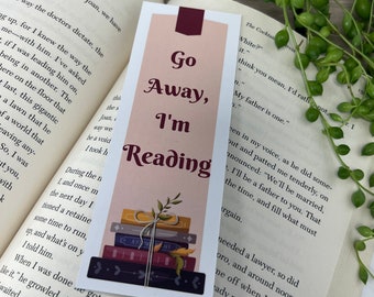 Go Away I'm Reading Bookmark | Reading Gift | Book Gift | Reading Quote | Bookish | Bookish Quote | Book Lover |
