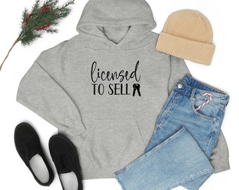 Licensed To Sell | Real Estate Agent Hoodie