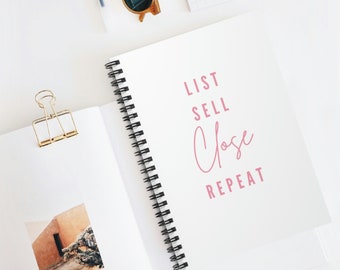 List, Sell, Close, Repeat | Real Estate Notebook