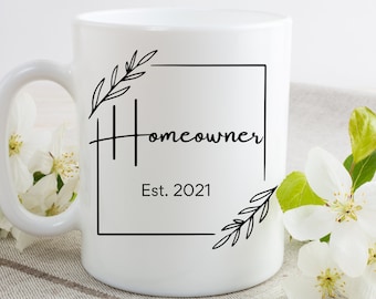 Homeowner Est. 2021 | Coffee Mug | Real Estate Mug | Closing Gift | Housewarming Gift | Realtor Mug | Personalized gift