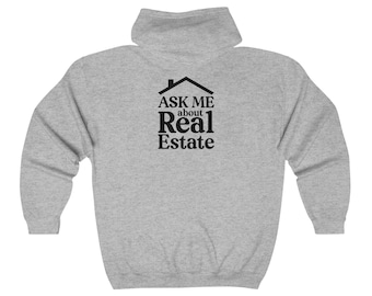 Ask Me About Real Estate, Real Estate Hoodie, Realtor Sweatshirt, Real Estate Zip-Up Sweatshirt, Funny Realtor Shirt, Real Estate Agent Gift
