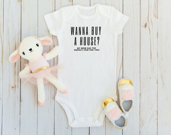 Wanna Buy A House, Baby Real Estate, Real Estate Kid, Funny Toddler Shirt, Baby Short Sleeve Onesie®