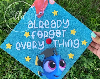 Already Forgot Everything  3D Graduation Cap, Personalized Graduation Cap, Dory
