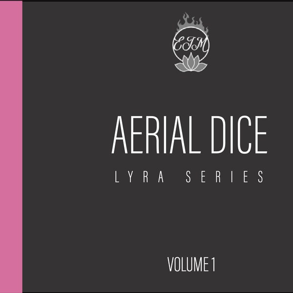 Aerial Dice, Lyra Series, Volume 1