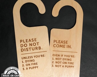 Do Not Disturb Unless You're Dying, On Fire, A Puppy | Work Door Hanger | Office Sign | Personalize