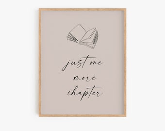Bookish Wall Art, Just One More Chapter Print, Bookish Gifts, Book Lover Gift, Book Art Print, Reading Art, Library Art, Motivational Quote