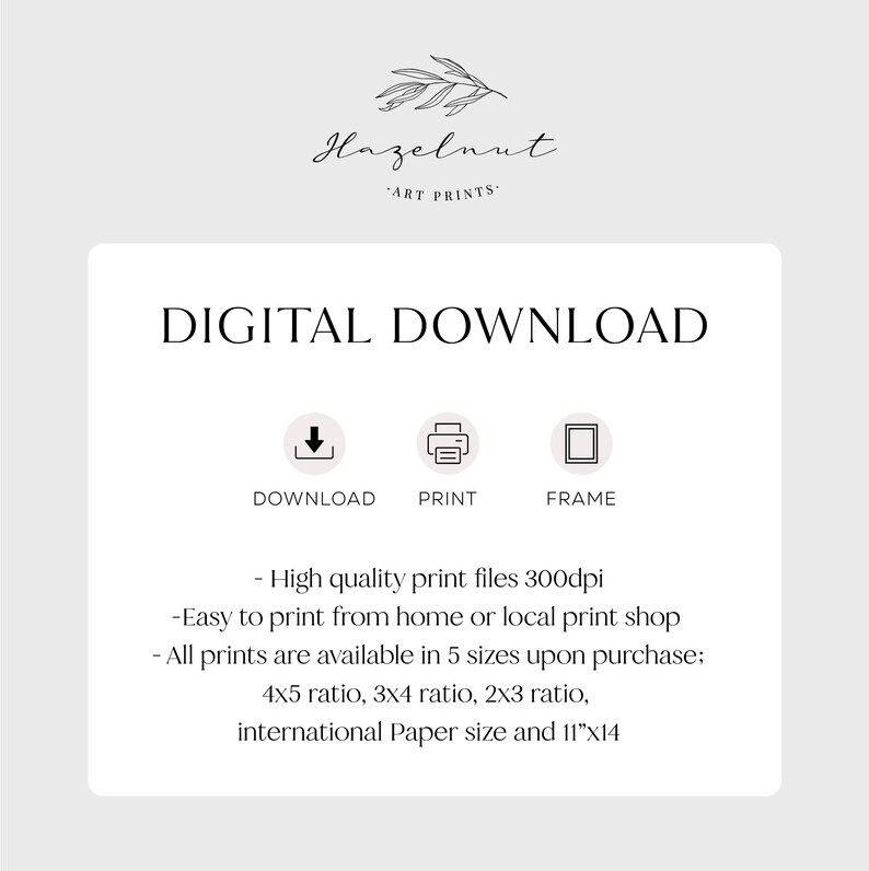 May include: Digital download art print advertisement with the text "DIGITAL DOWNLOAD". Includes icons for download, print, and frame. The text also mentions high-quality print files, easy printing, and available sizes.