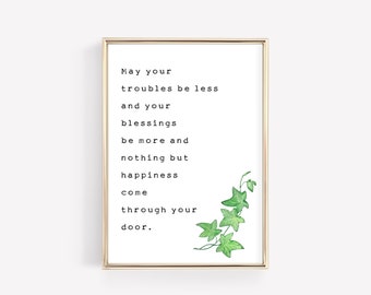 Irish Blessing Print, St. May Your Troubles Be Less, St. Patricks Day Decor, St Patricks Day Decorations, Irish Wall Art, Typography Print