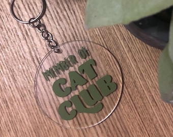 Member of Cat Club Keychain. Cat Quote Keyring. Cat Mum / Dad Accessories.