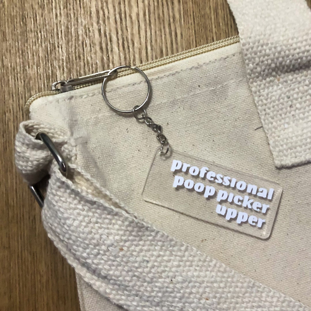 Professional Poop Picker Upper Keychain. Dog Quote Keyring. Dog Mum
