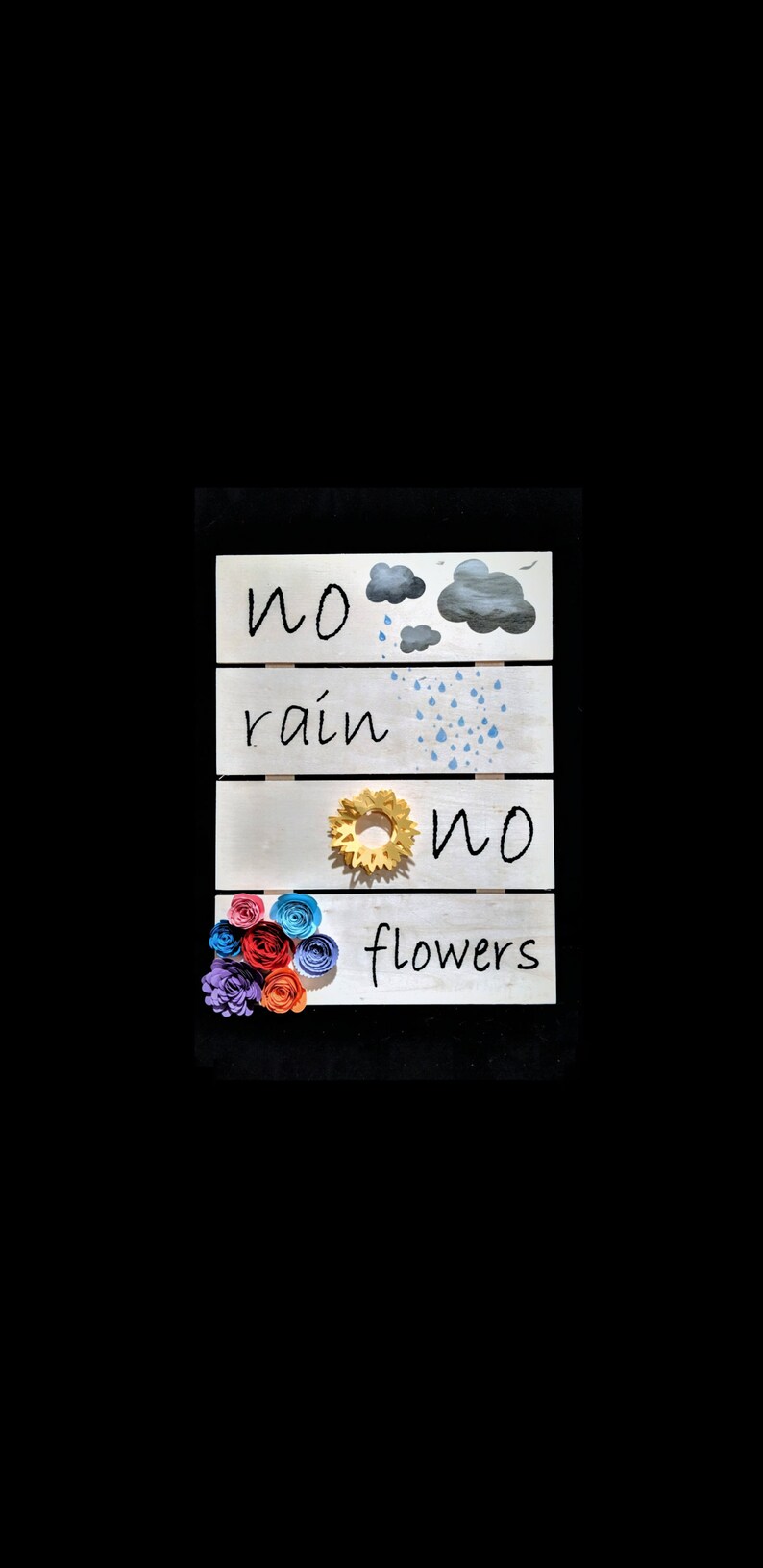 No Flowers Custom Wall Decor No Rain