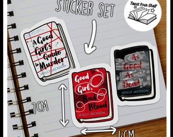 May include: A set of three book-themed stickers featuring the titles "A Good Girl's Guide to Murder", "Good Girl, Bad Blood", and "As Good As Dead". The stickers are 7 cm tall and 4 cm wide. Each sticker features a red and white color scheme with a black and white background.