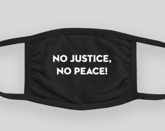 No Justice, No Peace Face Mask