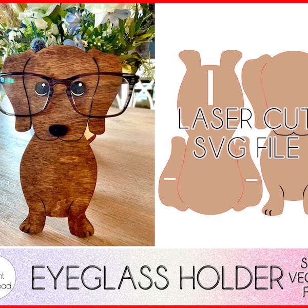 Dachshund Eyeglass Holder SVG, Glowforge SVG file, Eyeglasses Stand, Glasses Holder, Eyeglass Display