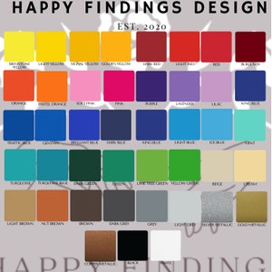 May include: Color chart with 36 different colors, including brimsone yellow, light yellow, signal yellow, golden yellow, dark red, light red, red, burgundy, orange, pastel orange, soft pink, pink, purple, lavender, lilac, king blue, traffic blue, gentian, brilliant blue, dark blue, king blue, light blue, ice blue, mint, turquoise, turquoise blue, dark green, green, lime tree green, yellow green, beige, cream, light brown, nut brown, brown, dark grey, grey, light grey, silver metallic, gold metallic, copper metallic, black, and white. The chart is titled "Happy Findings Design Est. 2020".