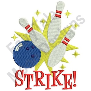 May include: A blue bowling ball with three white dots and three white bowling pins with red stripes are knocked down in a yellow starburst with white stars. The text "STRIKE!" is in red.