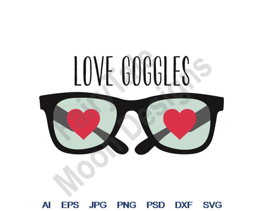 Love Goggles Svg, Dxf, Eps, Png, Jpg, Vector Art, Clipart, Cut File