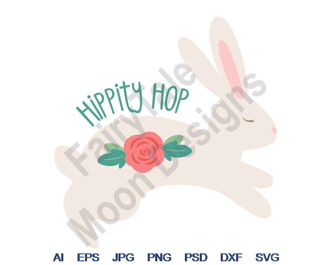 Hippity Hop Svg Dxf Eps Png Jpg Vector Art Clipart - Etsy