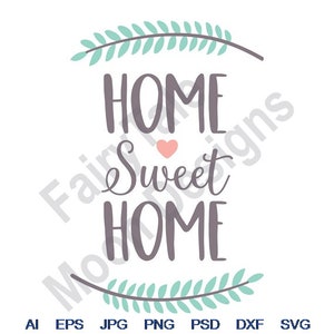 Home Sweet Home - SVG、DXF、EPS、PNG、JPG、ベクターアート、クリップアート、カットファイル、月桂冠SVG、月桂樹のリースSVG、月桂樹のフレームSVG、オリーブの枝SVG、名言SVG