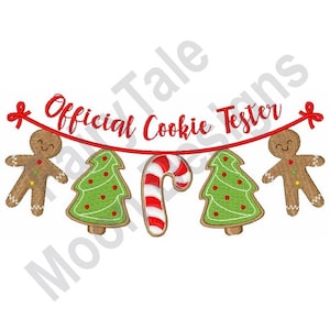 May include: A festive banner with the text "Official Cookie Tester" in red script. The banner features gingerbread men, Christmas trees, and a candy cane, all in a stitched embroidery style, perfect for holiday decor.