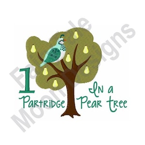 1 Partridge In A Pear Tree - Machine Embroidery Design, 12 Days Of Christmas Song, Christmas Carol Embroidery Pattern, Xmas Song Design