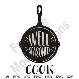 Well Seasoned - Svg, Dxf, Eps, Png, Jpg, Vector Art, Clipart, Cut File, Frying Pan Svg, Kitchen Pan Svg, Fry Pan Svg, Breakfast Eggs Svg