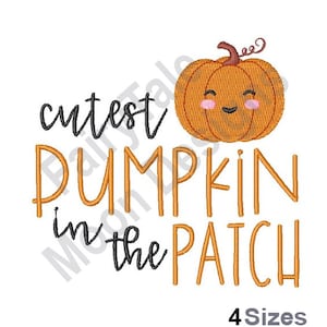 Cutest Pumpkin In The Patch - Machine Embroidery Design, Cute Pumpkin Embroidery Pattern, Autumn Harvest, Thanksgiving Embroidery Design
