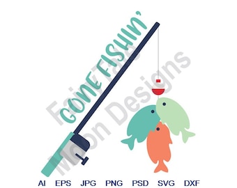 Gone Fishin' - Svg, Dxf, Eps, Png, Jpg, Vector Art, Clipart, Cut File, Fishing Pole Svg, Fishing Bobber Svg, Fish Catch Svg, Fish Cut File