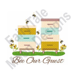 May include: Bee Our Guest is written in brown cursive script below two beehives with yellow, brown, and blue accents. The beehives are on a green patch of grass with yellow flowers and bees flying around.