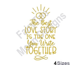 Wedding Love Story - Machine Embroidery Design, Marriage Quote Embroidery Pattern, Wedding Rings Pattern, Love Story Quote Embroidery Design