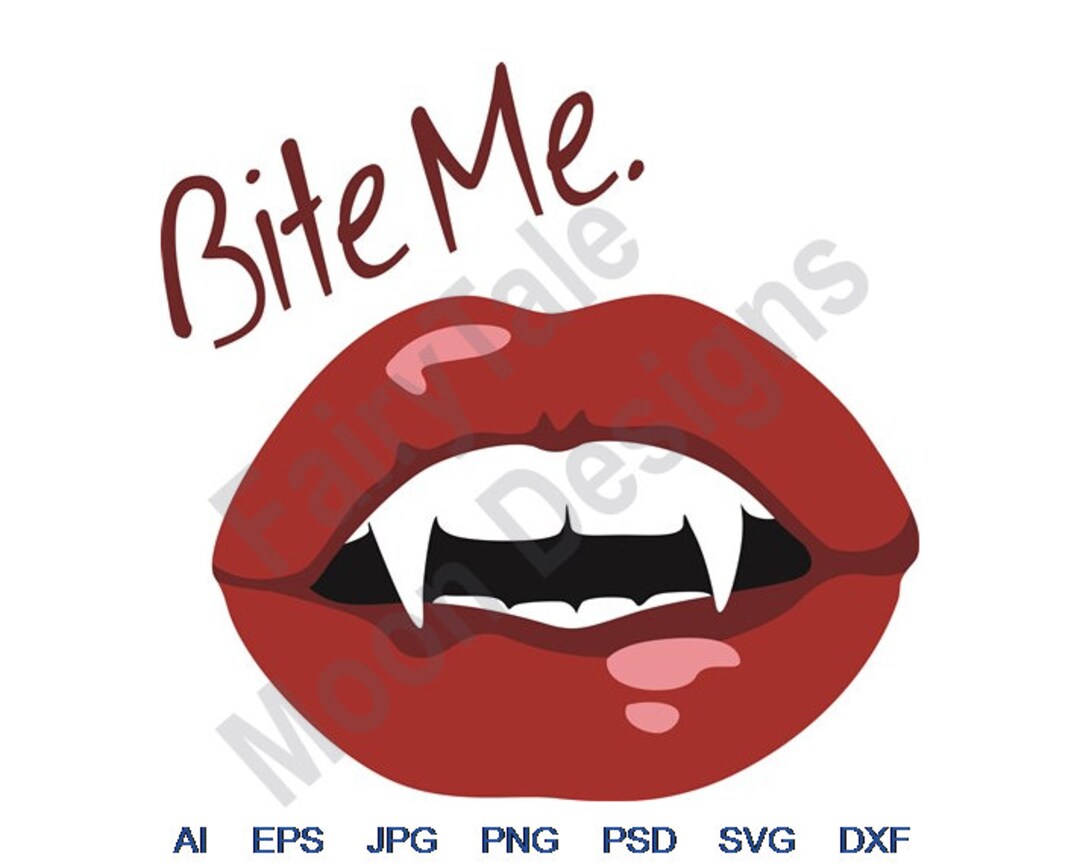 Bite Me Svg, Dxf, Eps, Png, Jpg, Vector Art, Clipart, Cut File, Vampire