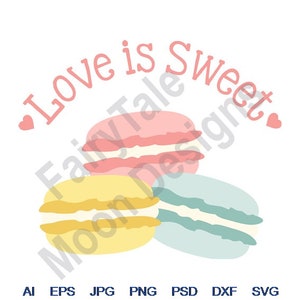 Kärlek är söt - Svg, Dxf, Eps, Png, Jpg, Vektorgrafik, Clipart, Klippfil, Macaroon Cookies, Franska Macarons, Macarons Svg, Konfektyr Svg