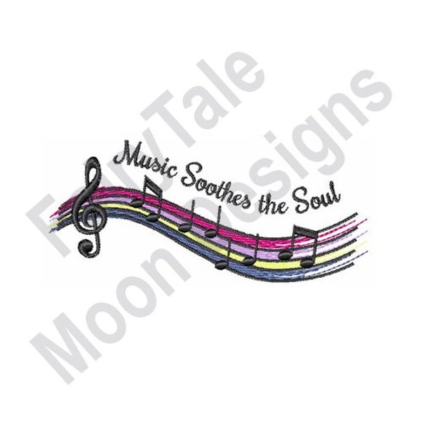 Music Soothes The Soul - Machine Embroidery Design, Musical Notes Embroidery Pattern, Treble Clef Design, Musical Quote Embroidery Design