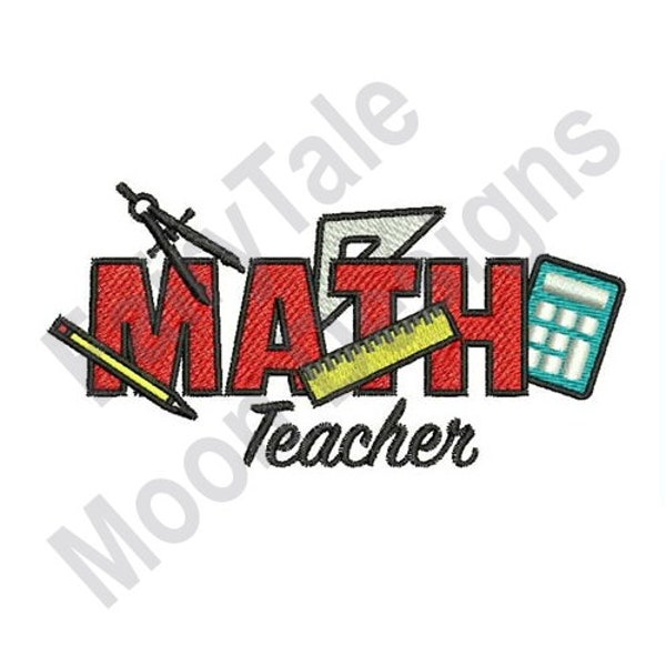 Math Teacher - Machine Embroidery Design, Math Teacher Embroidery Pattern, Mathematics Teacher Design, School Teacher Embroidery Pattern