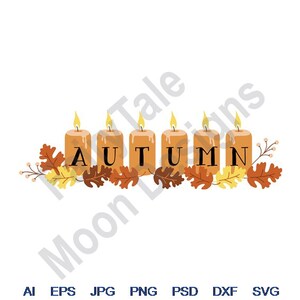 Autumn - Svg, Dxf, Eps, Png, Jpg, Vector Art, Clipart, Cut File, Autumn Candle Border Svg, Thanksgiving Candles Svg, Oak Tree Leaves Svg