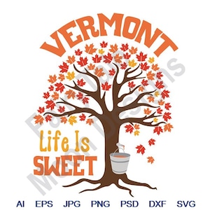 Vermont Sweet Life -Svg, Dxf, Eps, Png, Jpg, Vektorkunst, Clipart, Schnittdatei, Ahornbaumsirup, Ahornbaum, Herbsternte usw