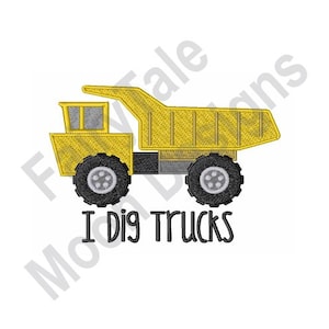 I Dig Trucks - Machine Embroidery Design, Dump Truck Embroidery Pattern, Tipper Truck Design, Dumper Truck Embroidery Design
