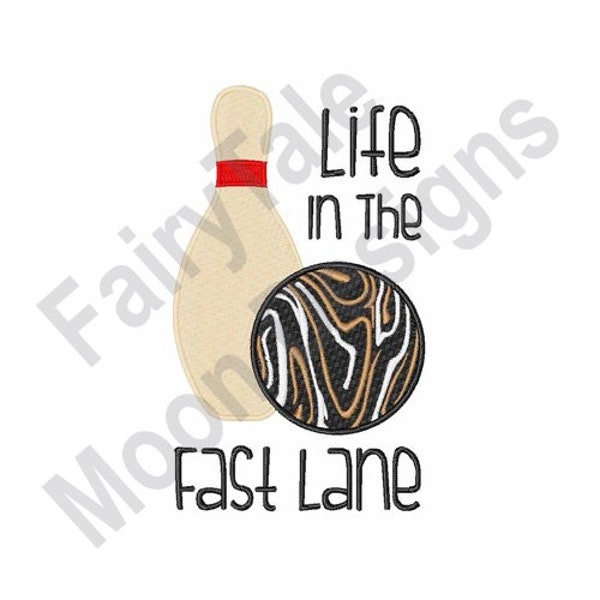 Life In The Fast Lane - Machine Embroidery Design, Bowling Pin & Bowling Ball Embroidery Pattern