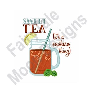 A Southern Thing - Machine Embroidery Design, Sweet Iced Tea Embroidery Pattern, Sweet Southern Tea Embroidery Design, Mason Jar Design