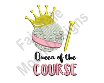 Queen Of Course - Machine Embroidery Design, Golf Ball Embroidery Pattern, Golf Tee Embroidery Design, Golfing Queen Embroidery Design