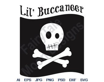 Lil Buccaneer - Svg, Dxf, Eps, Png, Jpg, Vector Art, Clipart, Cut File, Jolly Roger Cut File, Pirate Flag Svg, Skull & Crossbones Svg