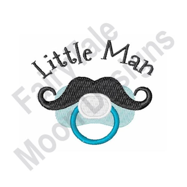 Little Man Baby Boy - Machine Embroidery Design, Baby Boy Mustache Embroidery Pattern, Newborn Pacifier Design, Infant Soother Embroidery