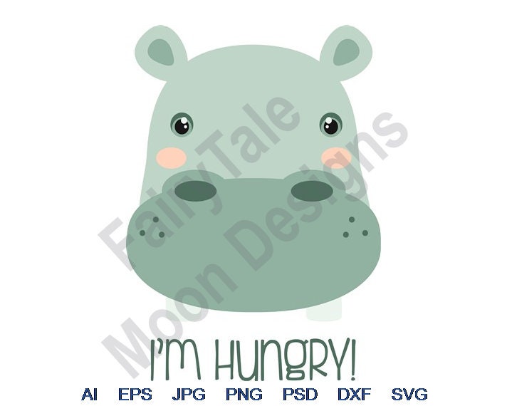 I'm Hungry Svg Dxf Eps Png Jpg Vector Art Clipart Etsy