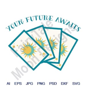 Your Future - Svg, Dxf, Eps, Png, Jpg, Vector Art, Clipart, Cut File, Tarot Reading Cards, Playing Cards Svg, Psychic Tarock Cards Svg